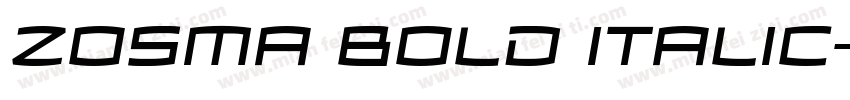 Zosma Bold Italic字体转换
